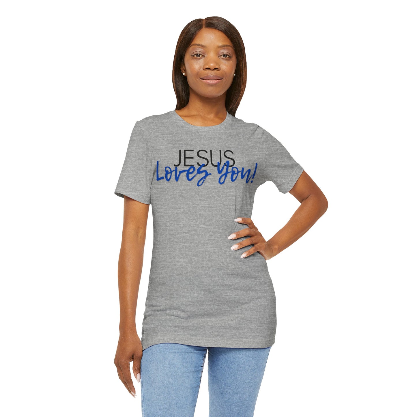 "Jesus Loves You" T-Shirt