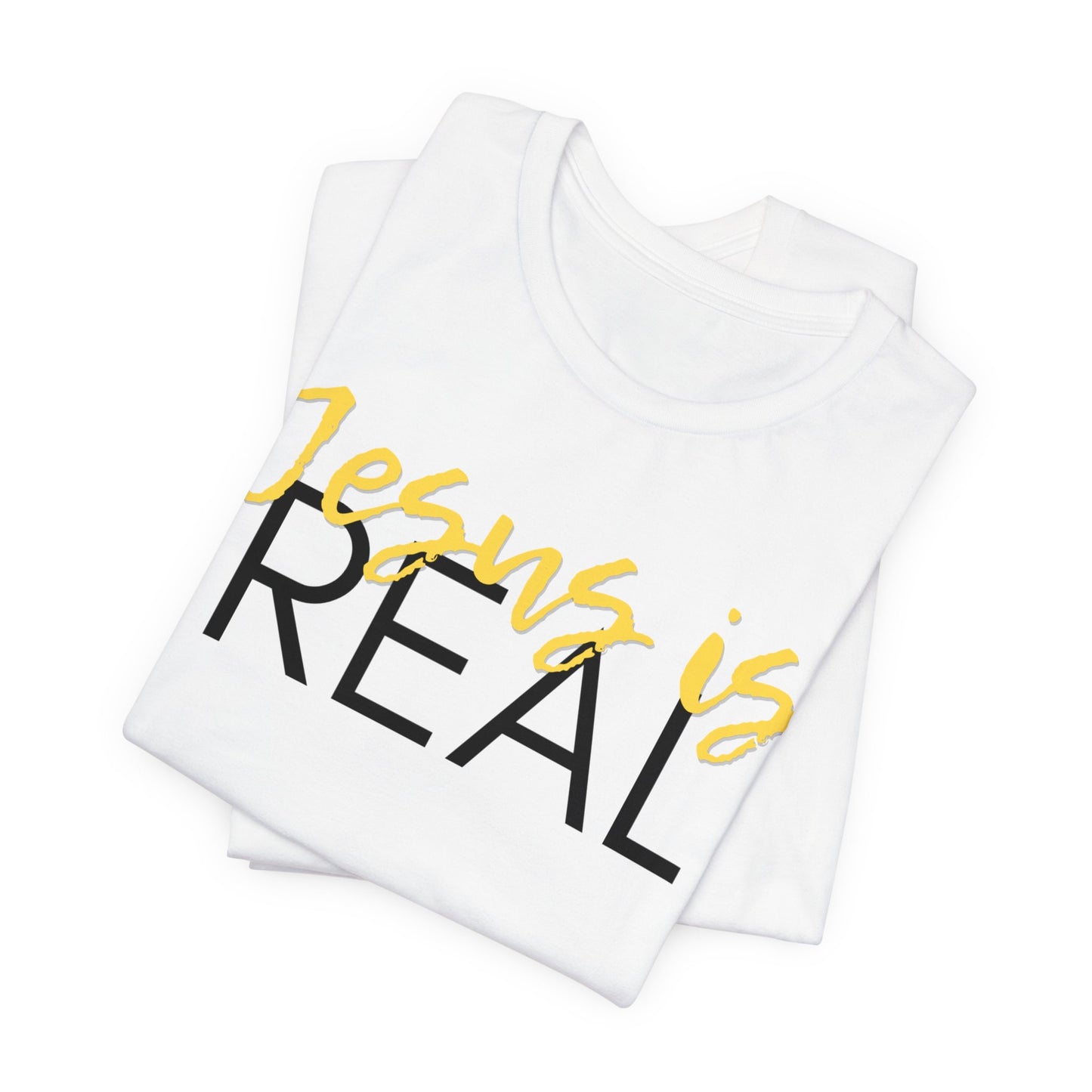 "Jesus is Real" T-Shirt