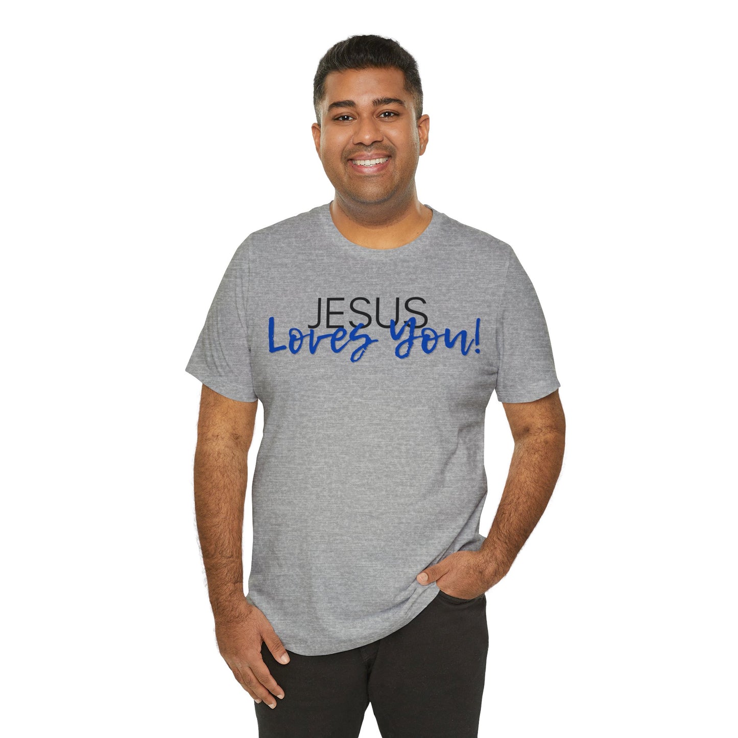 "Jesus Loves You" T-Shirt